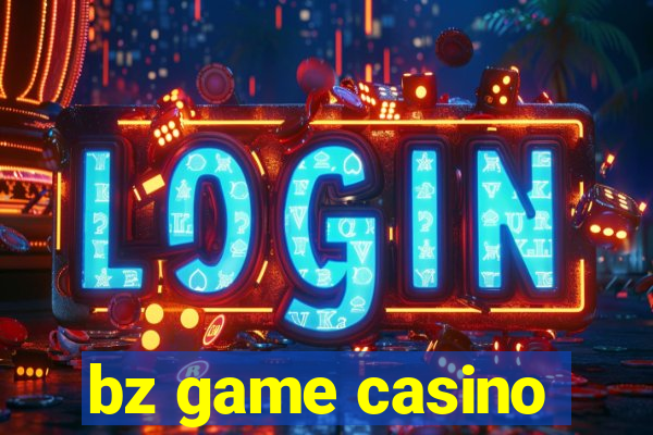 bz game casino